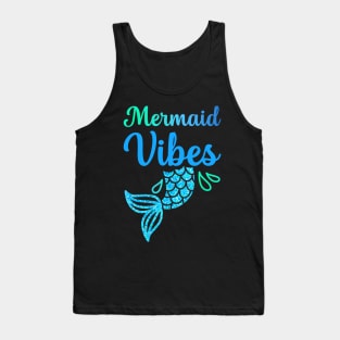 Mermaid Vibes Funny Mermaid For Women Girls Mythical Creature Mermaid Tank Top